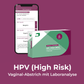 HPV (High Risk) Test für Frauen