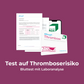 Abgebildet ist die Verpackung des Selbstests für Thrombose. Links davon das Testergebnis . Dahinter noch das Logo von DoctorBox im oberen Bildschirm des Smartphones und auf der Verpackung des Thrombose Selbsttests. Dadrunter steht: Test auf Thromboserisiko - Bluttest mit Laboranalyse.